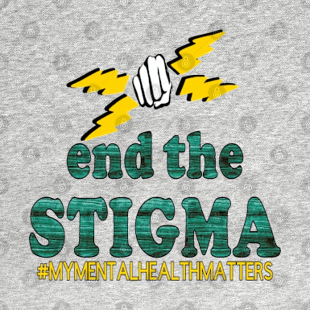 End The Stigma #MYMENTALHEALTHMATTERS Awareness _2 by Trinity Trinkets Custom Creations